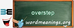 WordMeaning blackboard for overstep